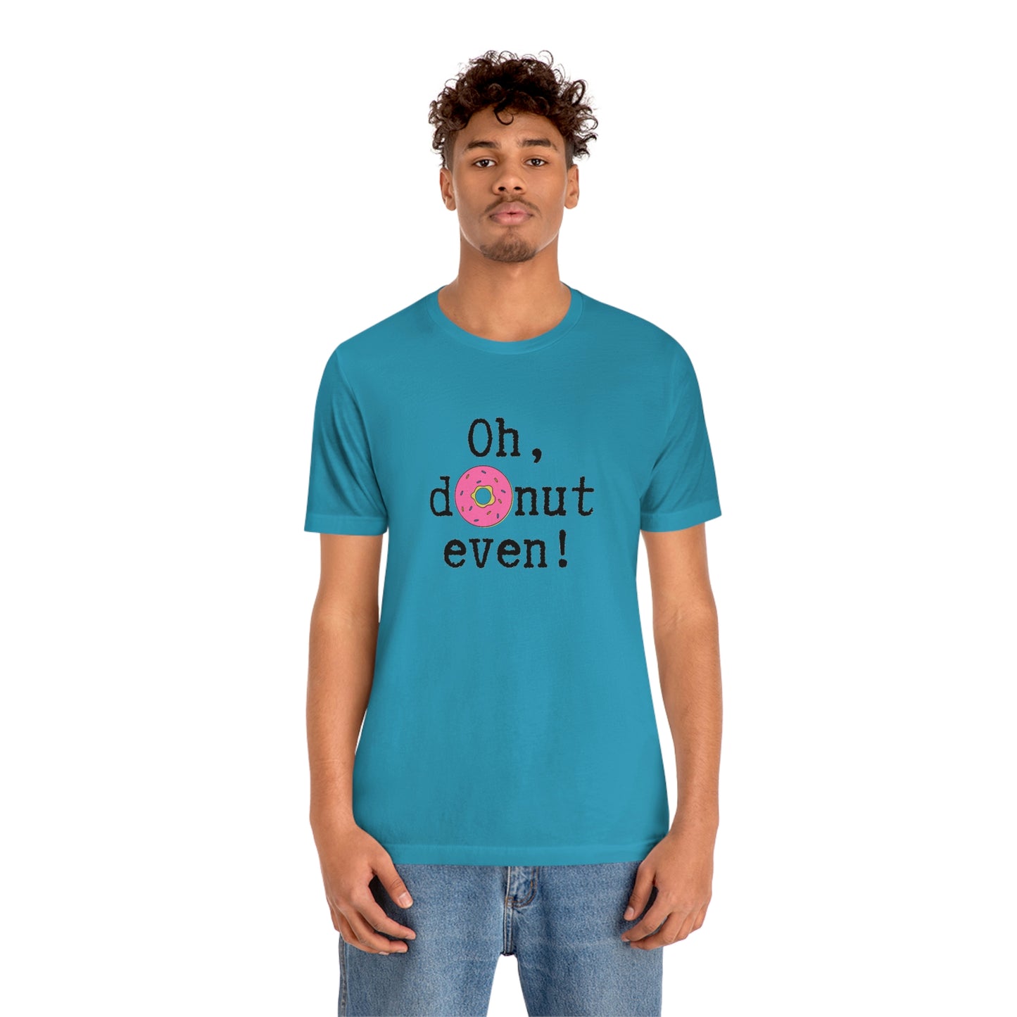 Oh Donut Even Unisex Jersey Short Sleeve Tee