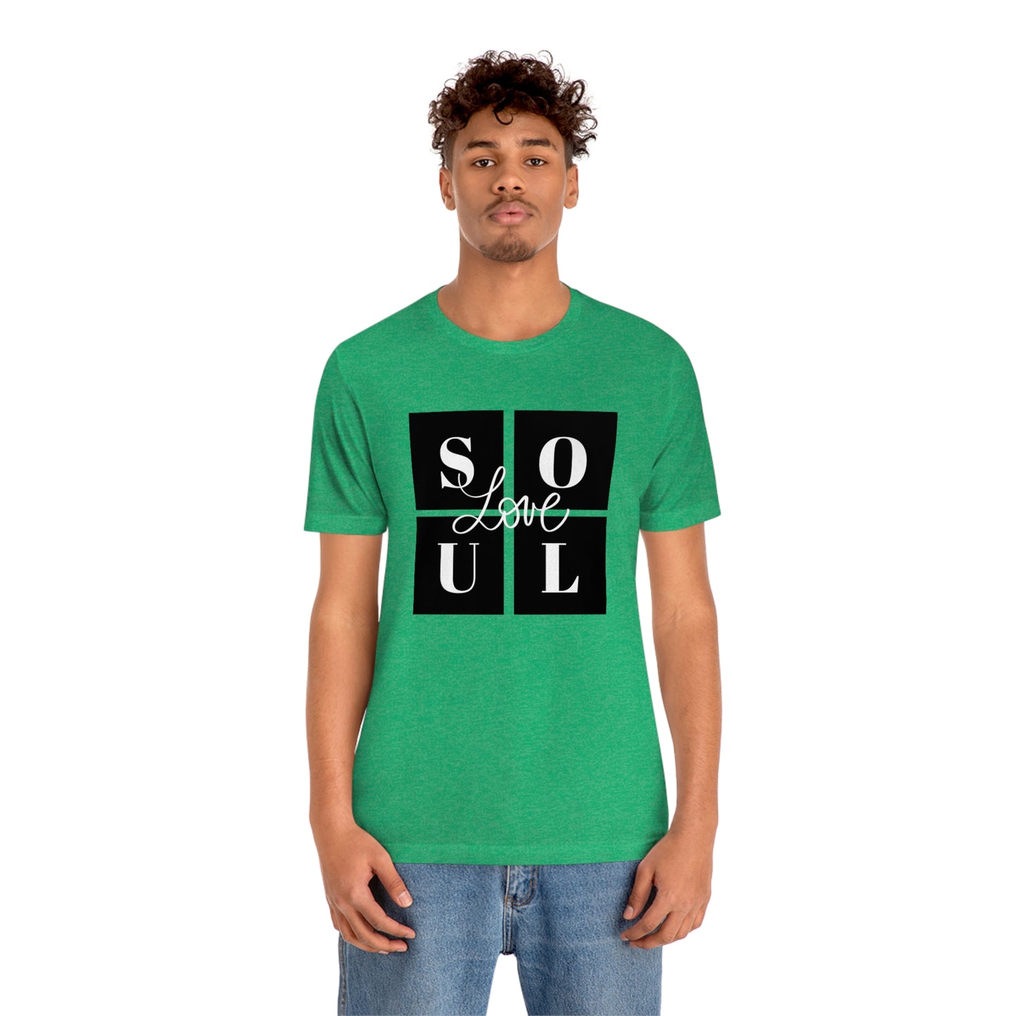 Love Soul Unisex Jersey Short Sleeve Tee