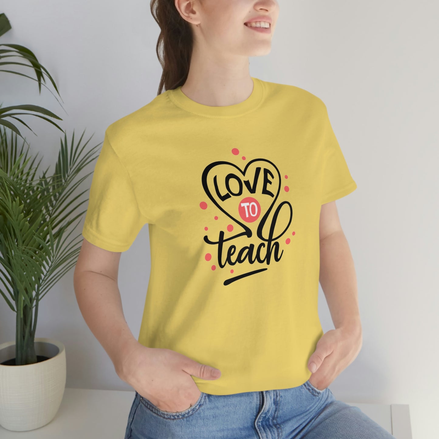 Love To Teach Unisex Jersey Short Sleeve Tee