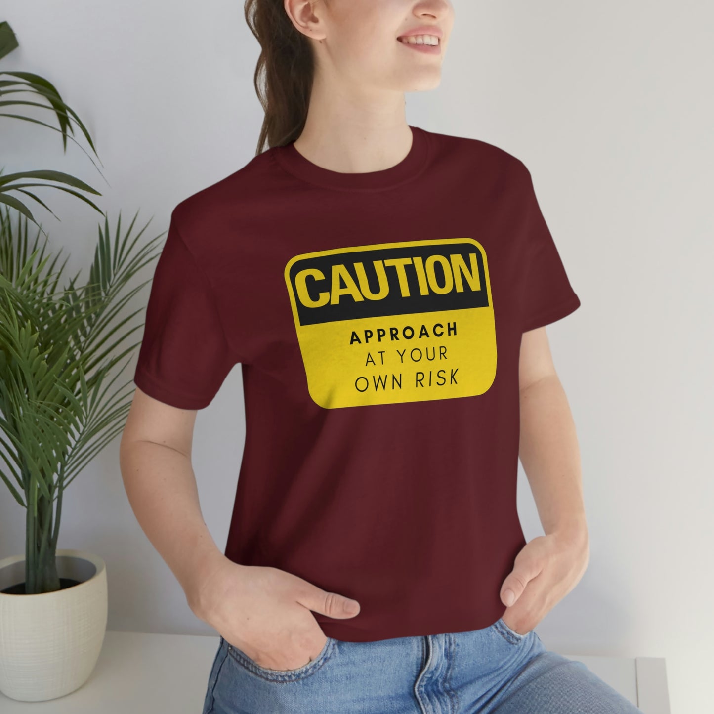 Caution Approach at Your Own Risk Unisex Jersey Short Sleeve Tee