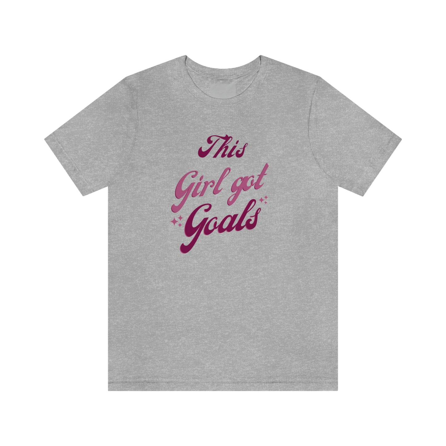 This Girl Got Goals Unisex Jersey Short Sleeve Tee