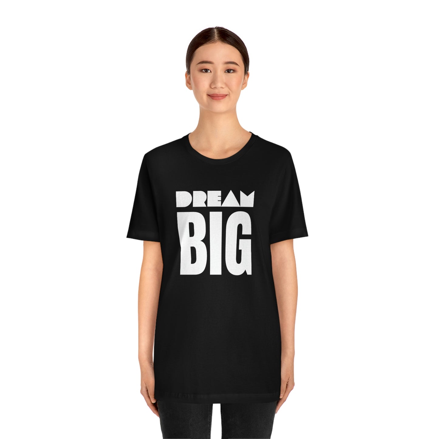 Dream Big Unisex Jersey Short Sleeve Tee