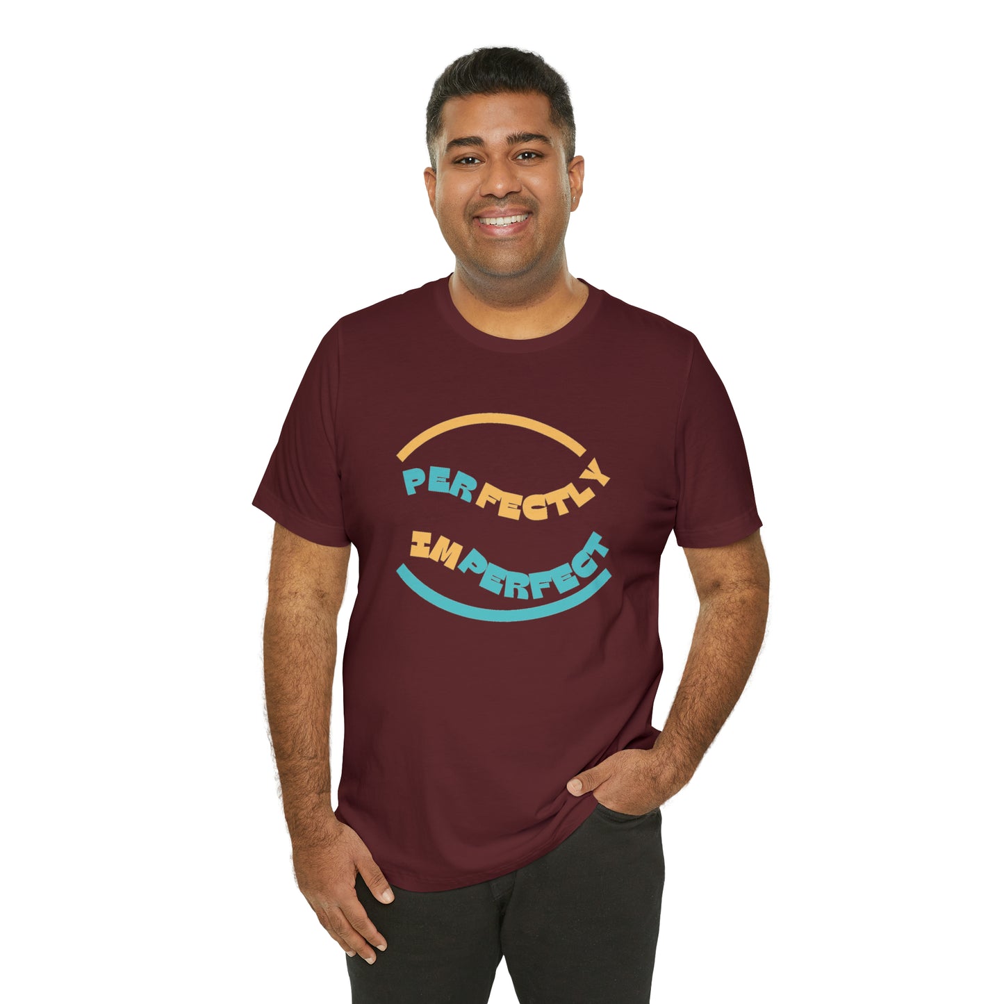 Perfectly Imperfect Unisex Jersey Short Sleeve Tee