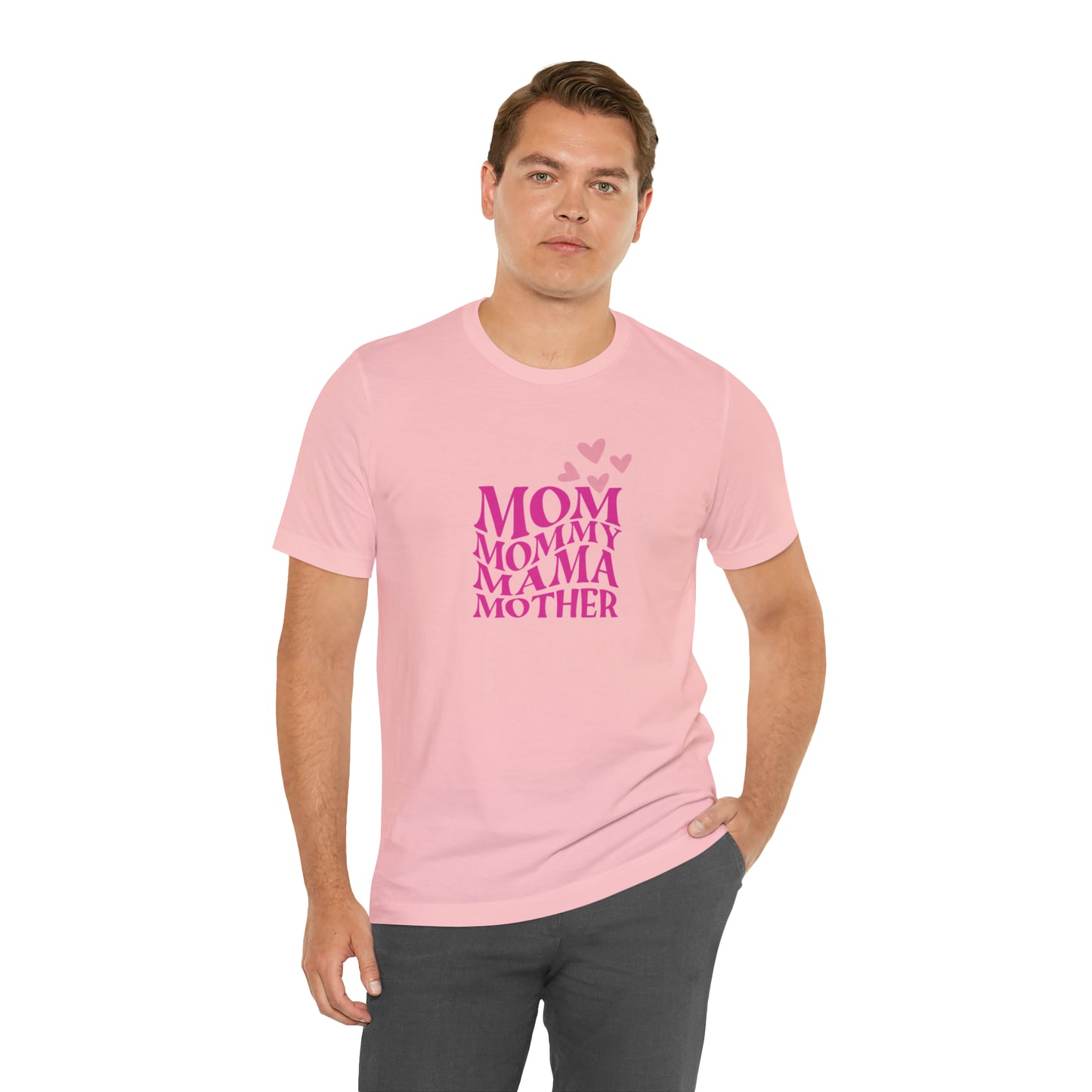 Mom, Mommy, Mama, Mother Unisex Jersey Short Sleeve Tee