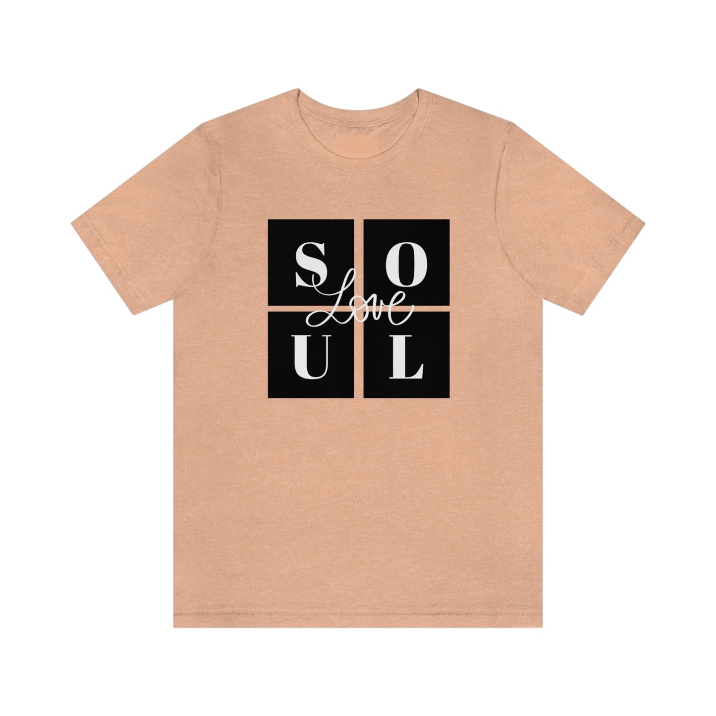 Love Soul Unisex Jersey Short Sleeve Tee