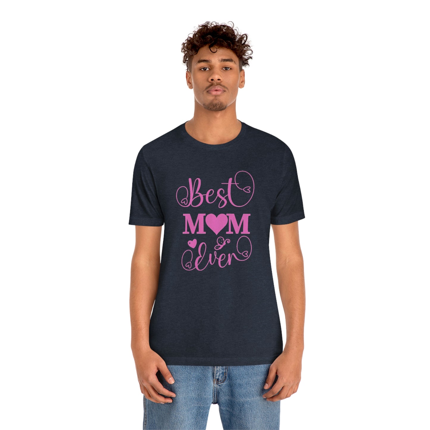 Best Mom Ever Unisex Jersey Short Sleeve Tee