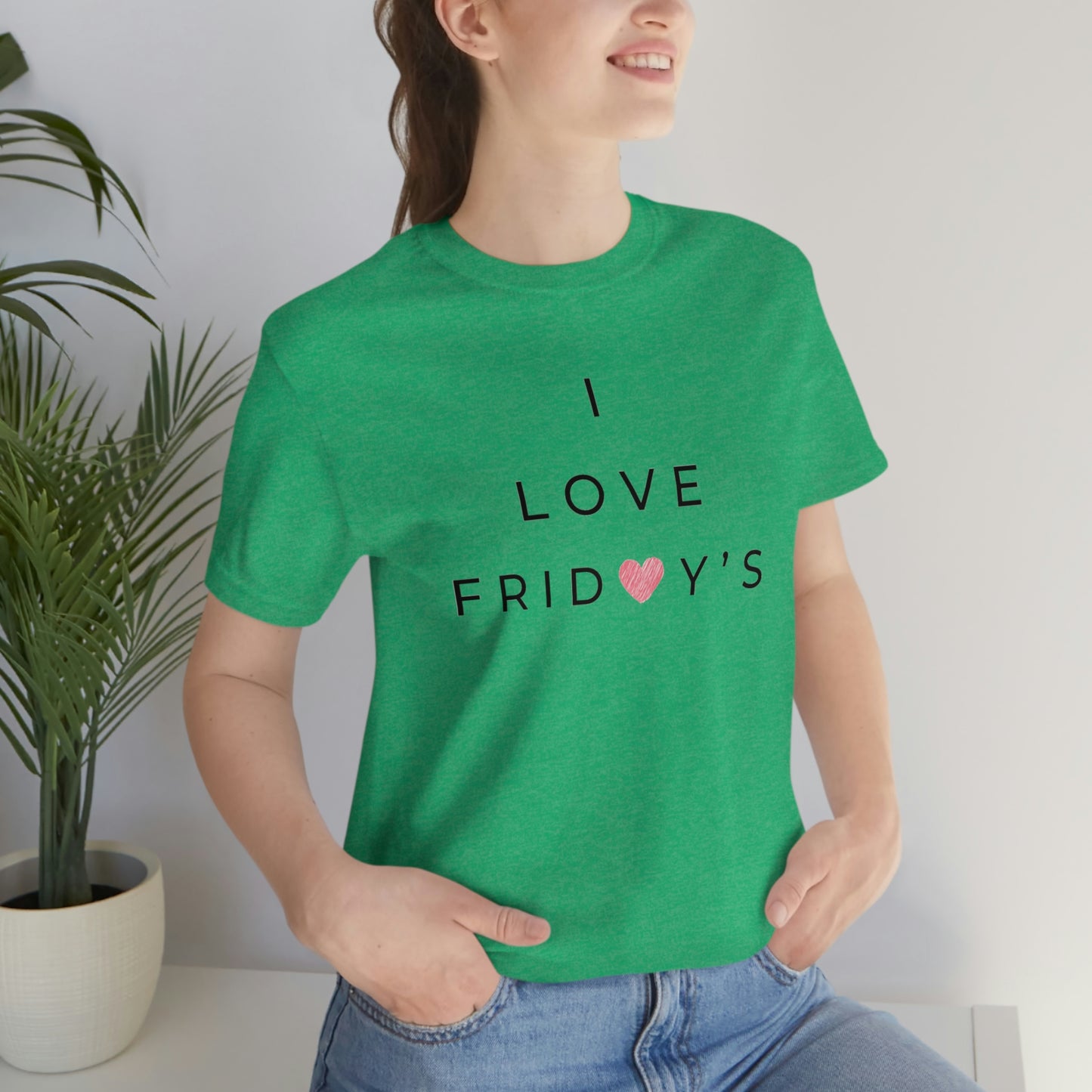 I Love Fridays Unisex Jersey Short Sleeve Tee