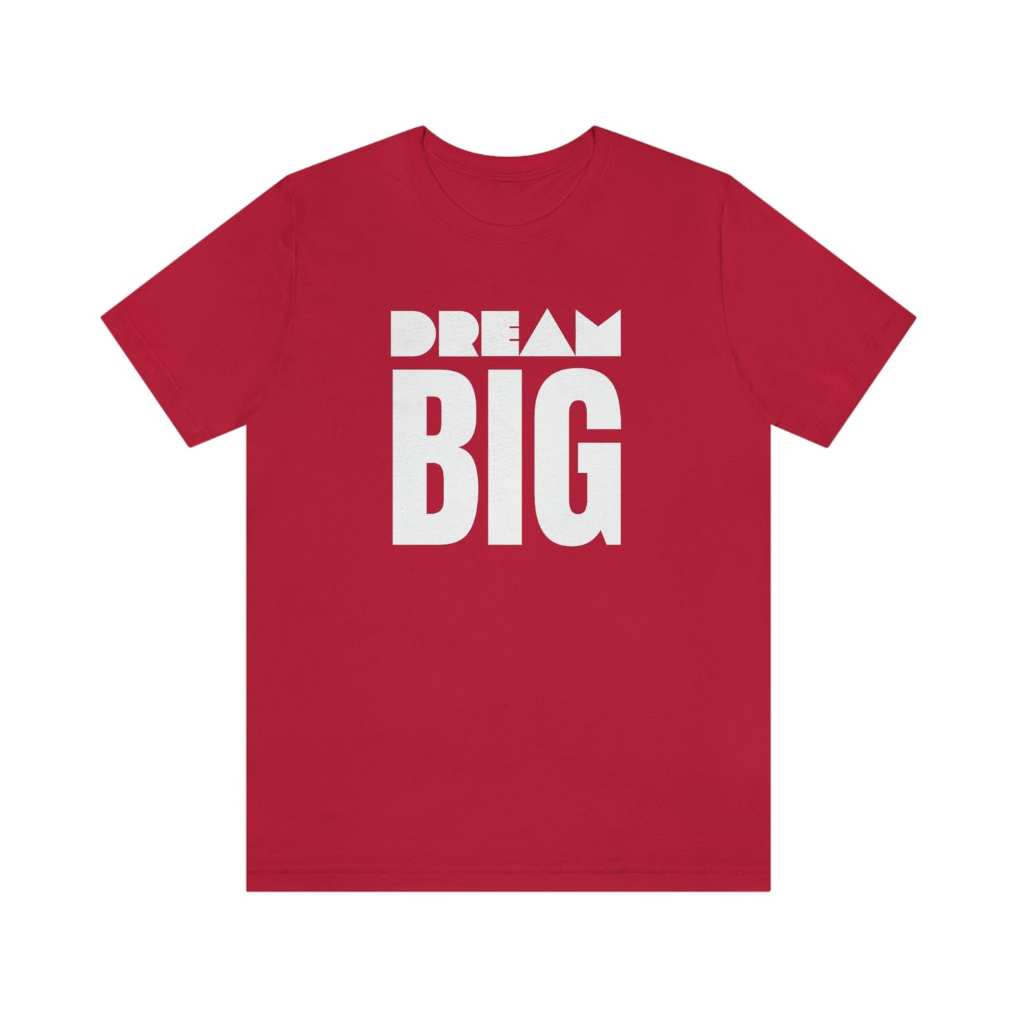 Dream Big Unisex Jersey Short Sleeve Tee