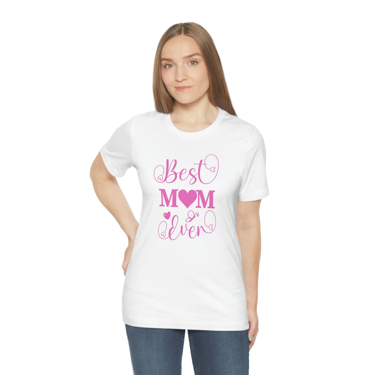 Best Mom Ever Unisex Jersey Short Sleeve Tee