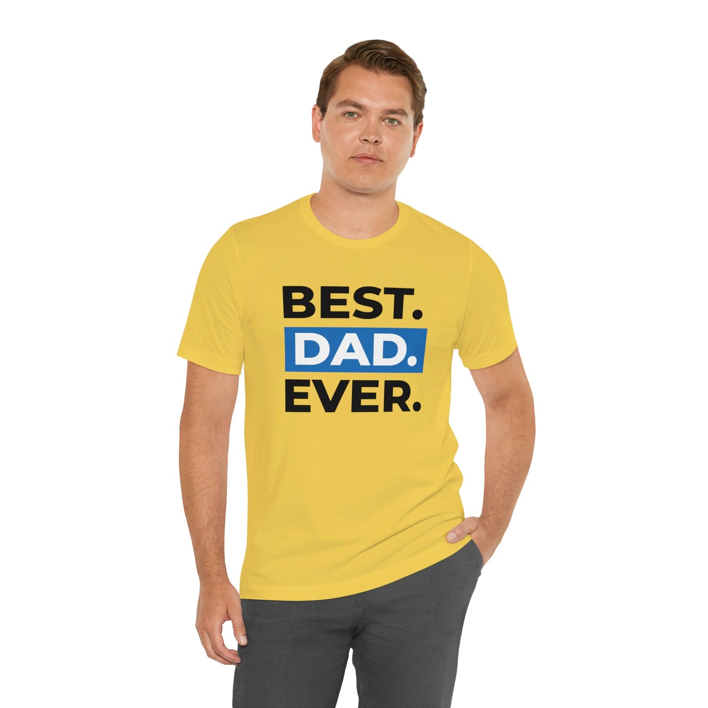 Best Dad Ever Unisex Jersey Short Sleeve Tee