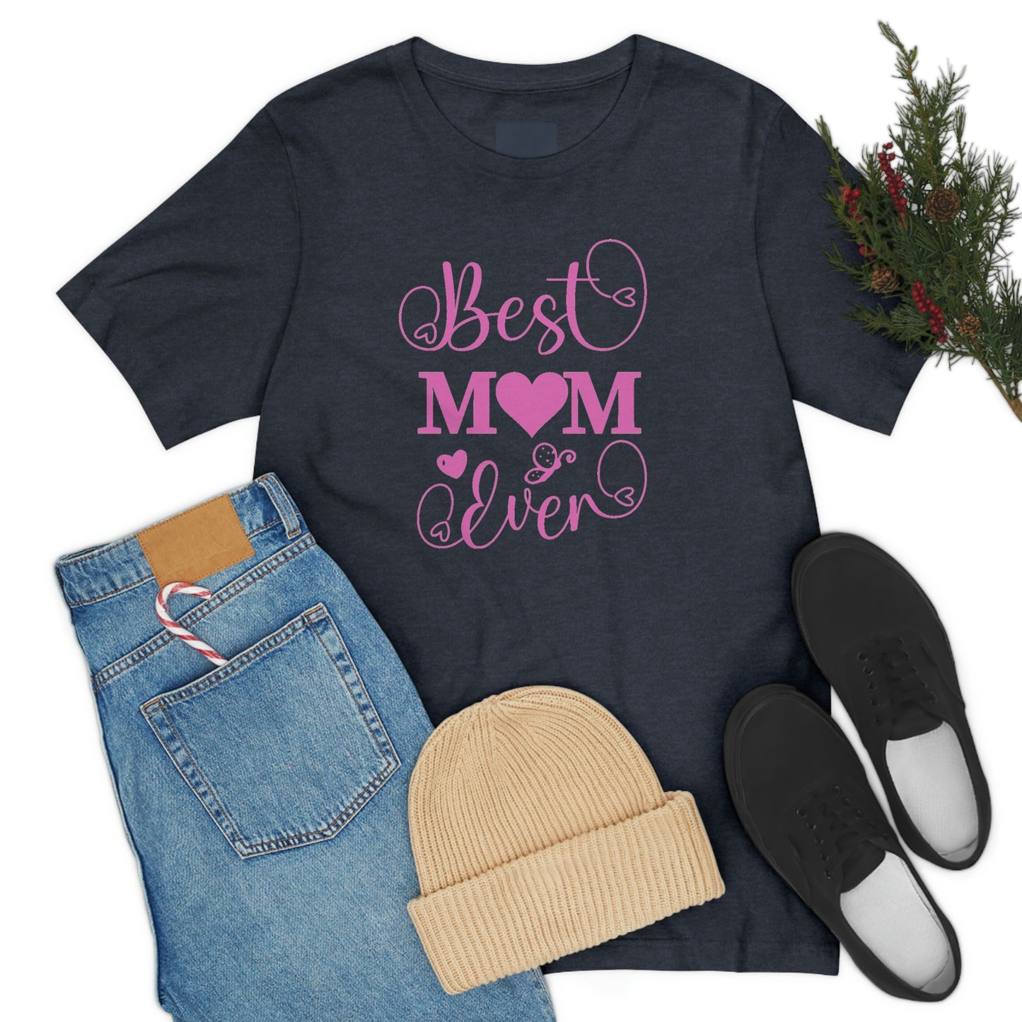 Best Mom Ever Unisex Jersey Short Sleeve Tee