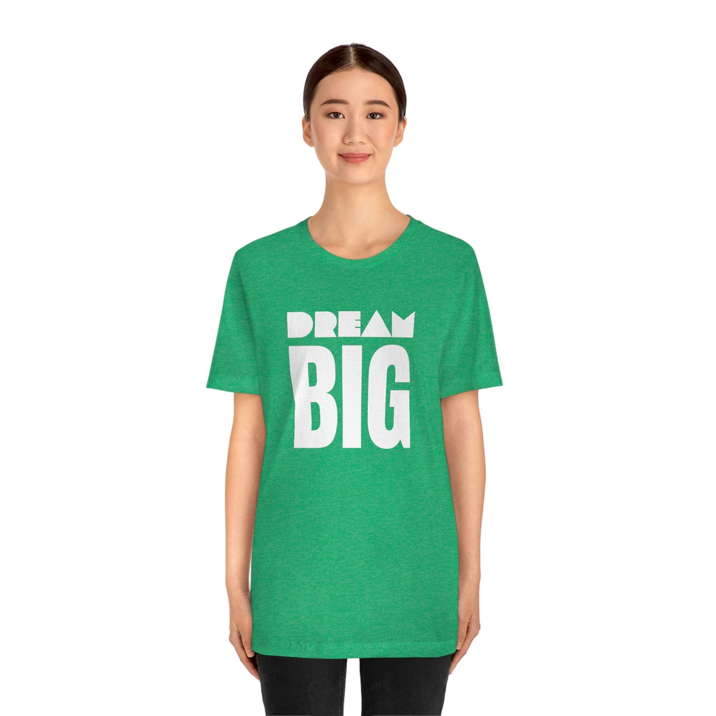 Dream Big Unisex Jersey Short Sleeve Tee