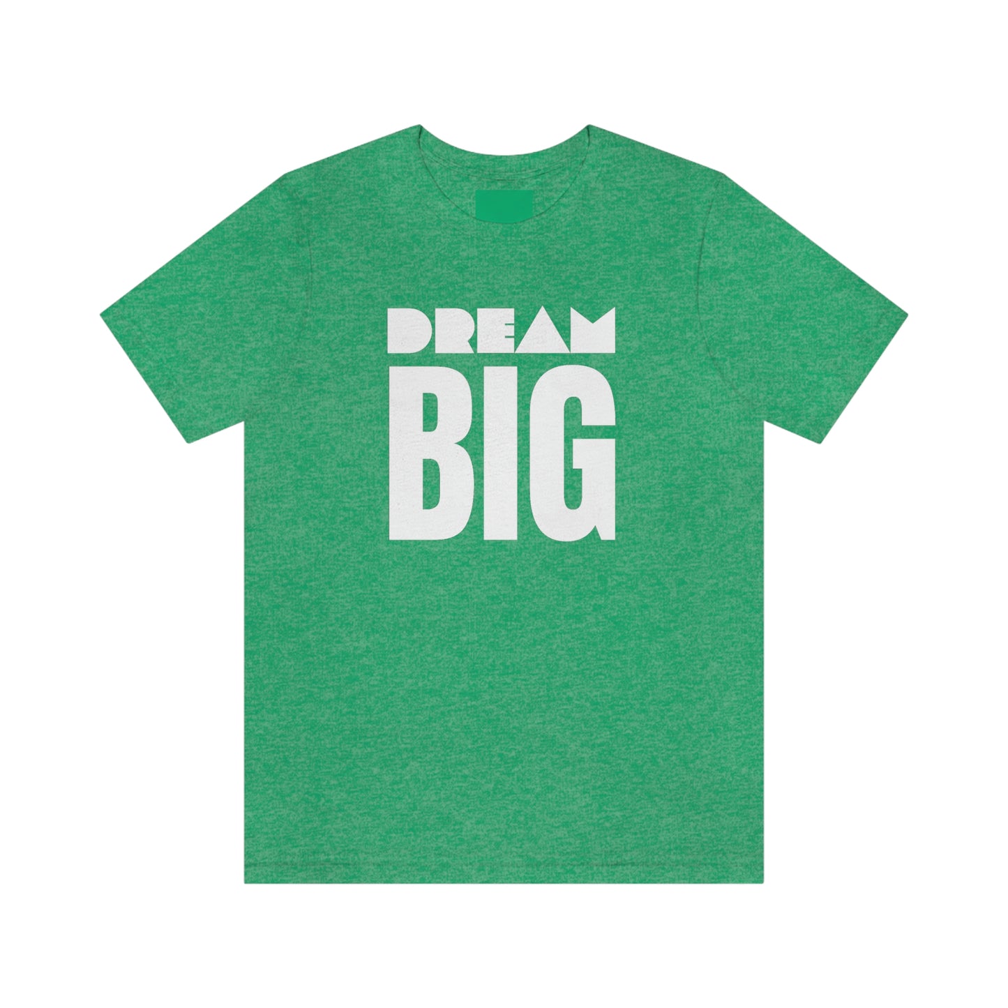 Dream Big Unisex Jersey Short Sleeve Tee