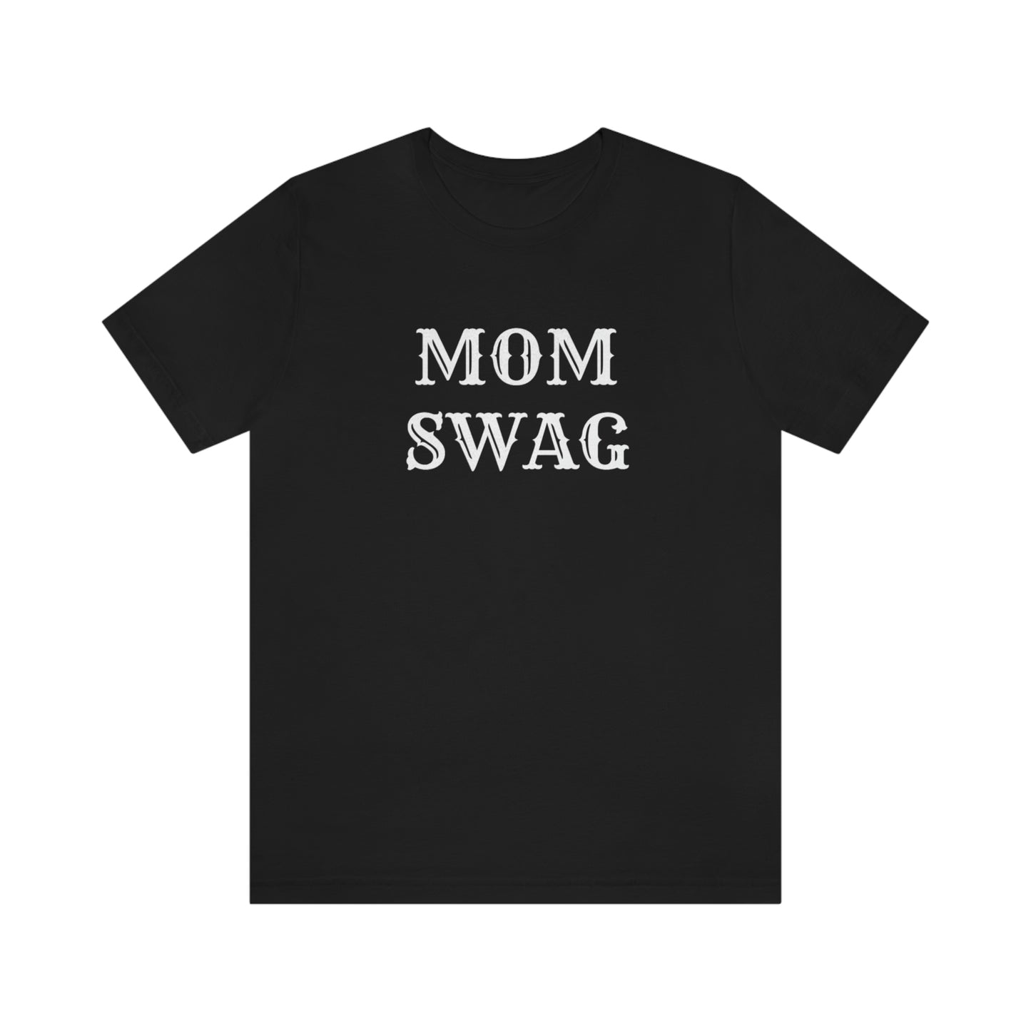 Mom Swag Unisex Jersey Short Sleeve Tee