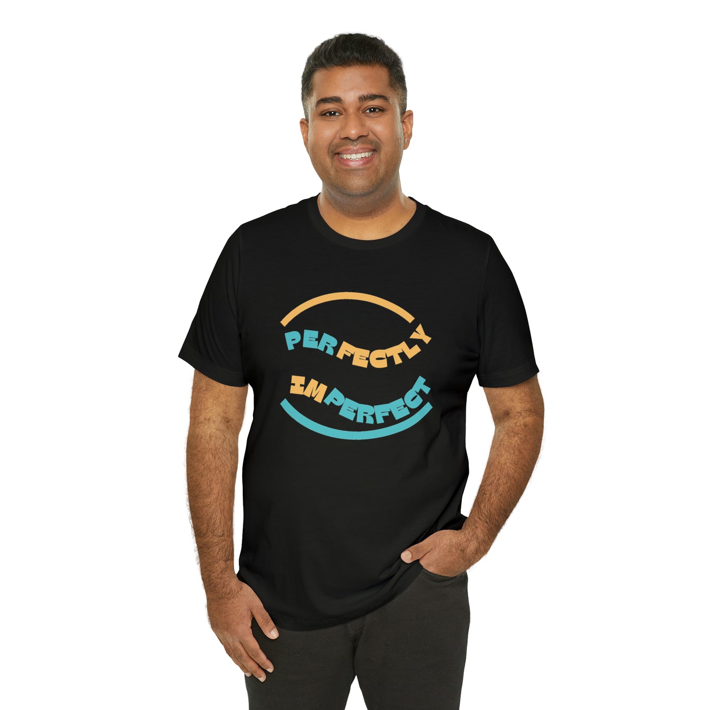 Perfectly Imperfect Unisex Jersey Short Sleeve Tee