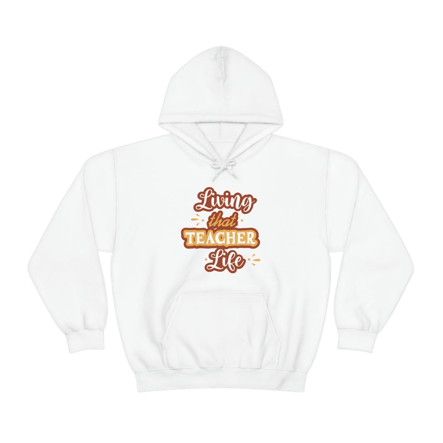 Living That Teacher Life Unisex Heavy Blend™ Hooded Sweatshirt