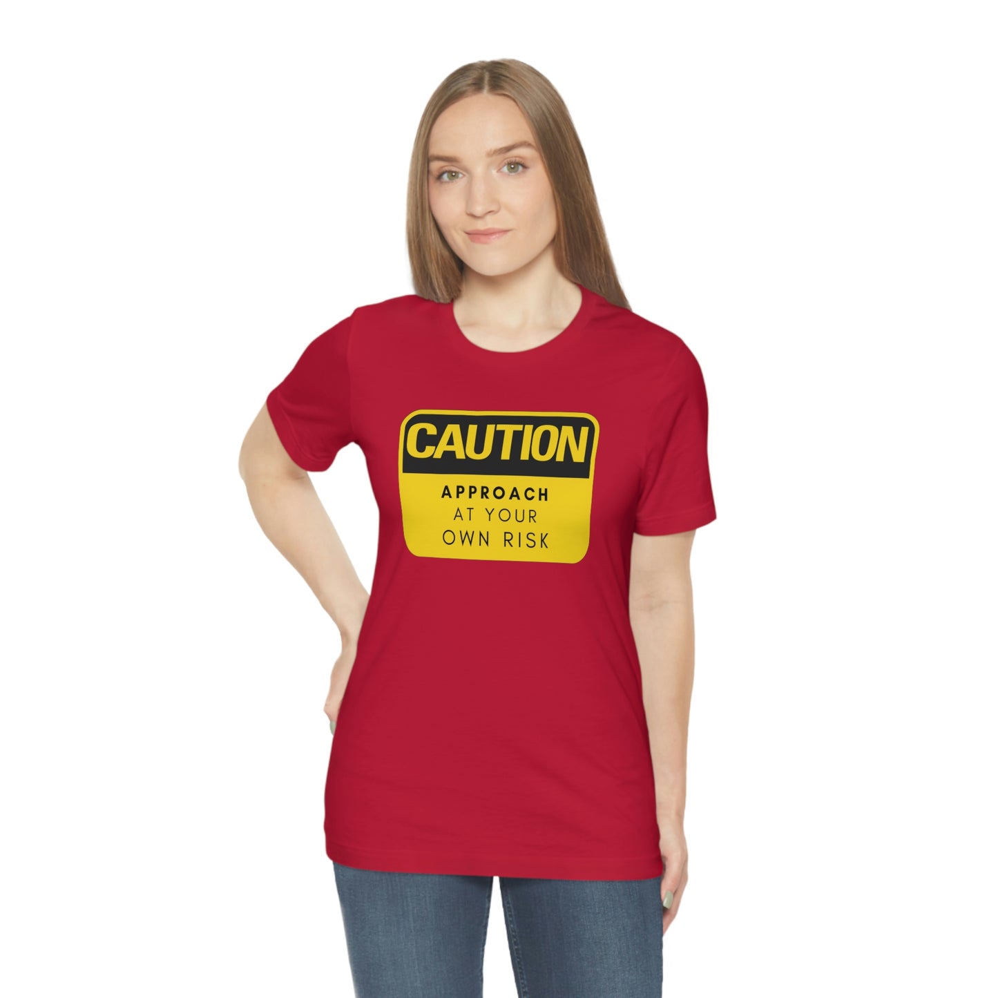 Caution Approach at Your Own Risk Unisex Jersey Short Sleeve Tee