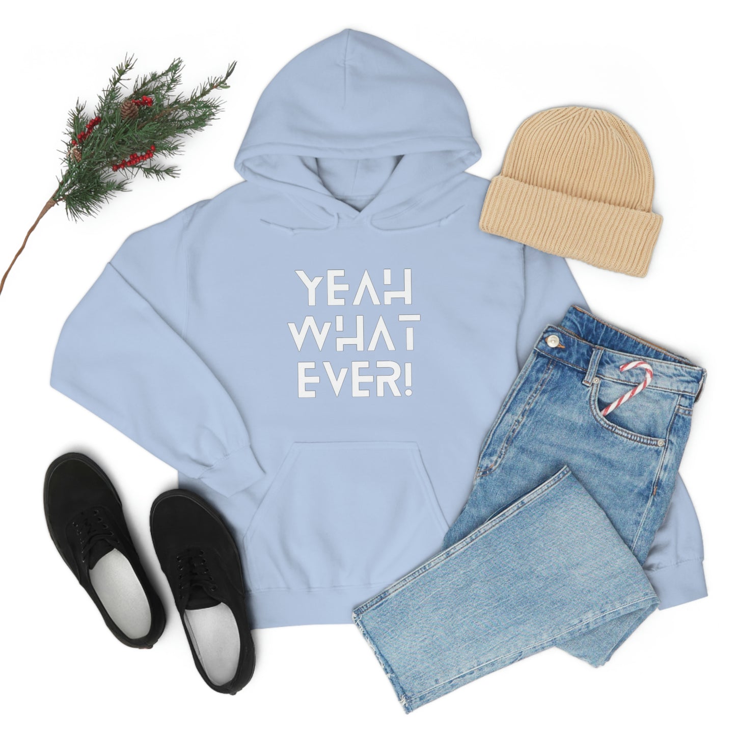 Yeah What Ever Unisex Heavy Blend™ Hooded Sweatshirt