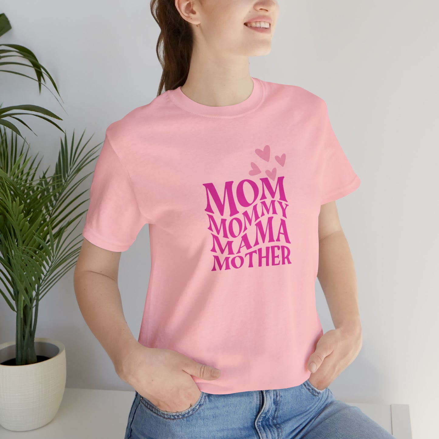 Mom, Mommy, Mama, Mother Unisex Jersey Short Sleeve Tee