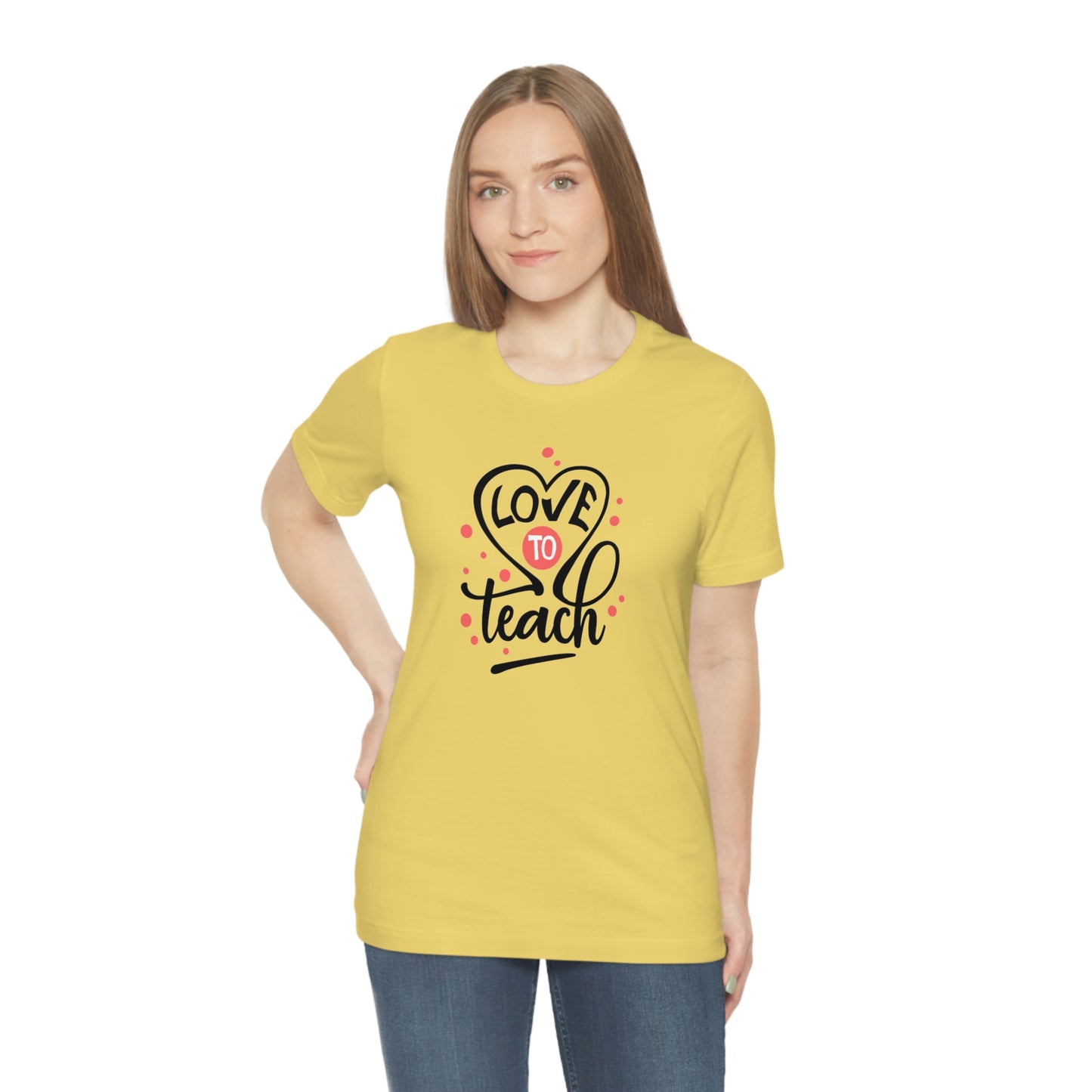 Love To Teach Unisex Jersey Short Sleeve Tee