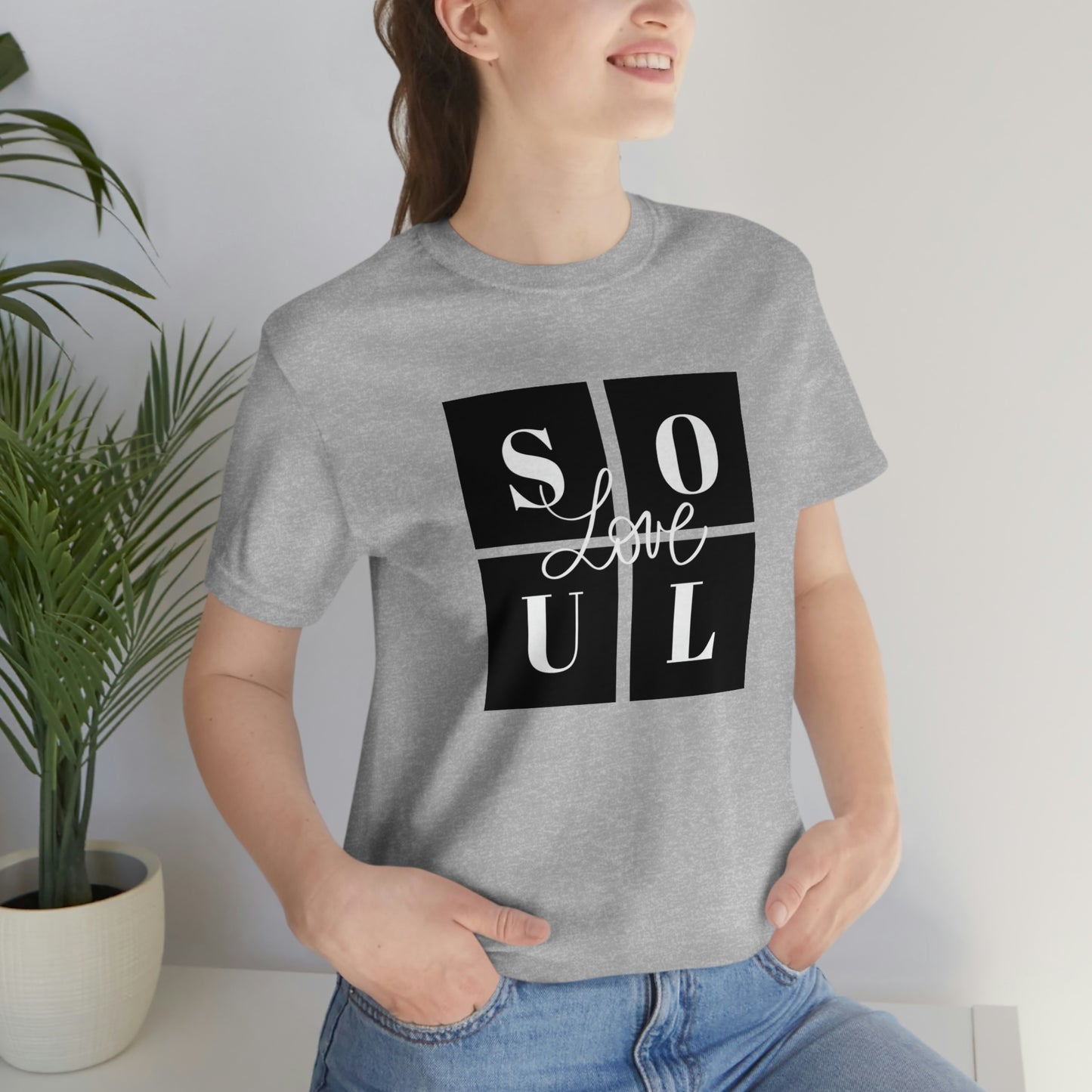 Love Soul Unisex Jersey Short Sleeve Tee