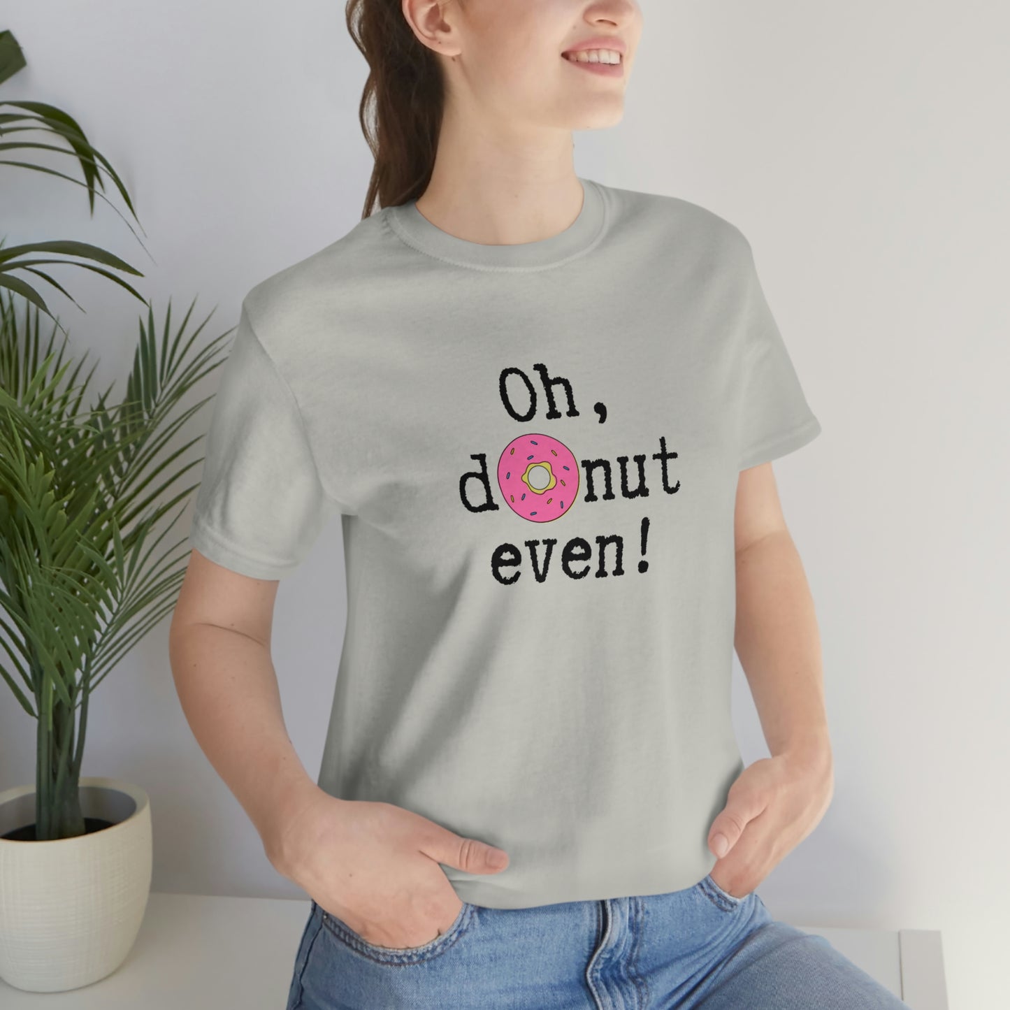 Oh Donut Even Unisex Jersey Short Sleeve Tee