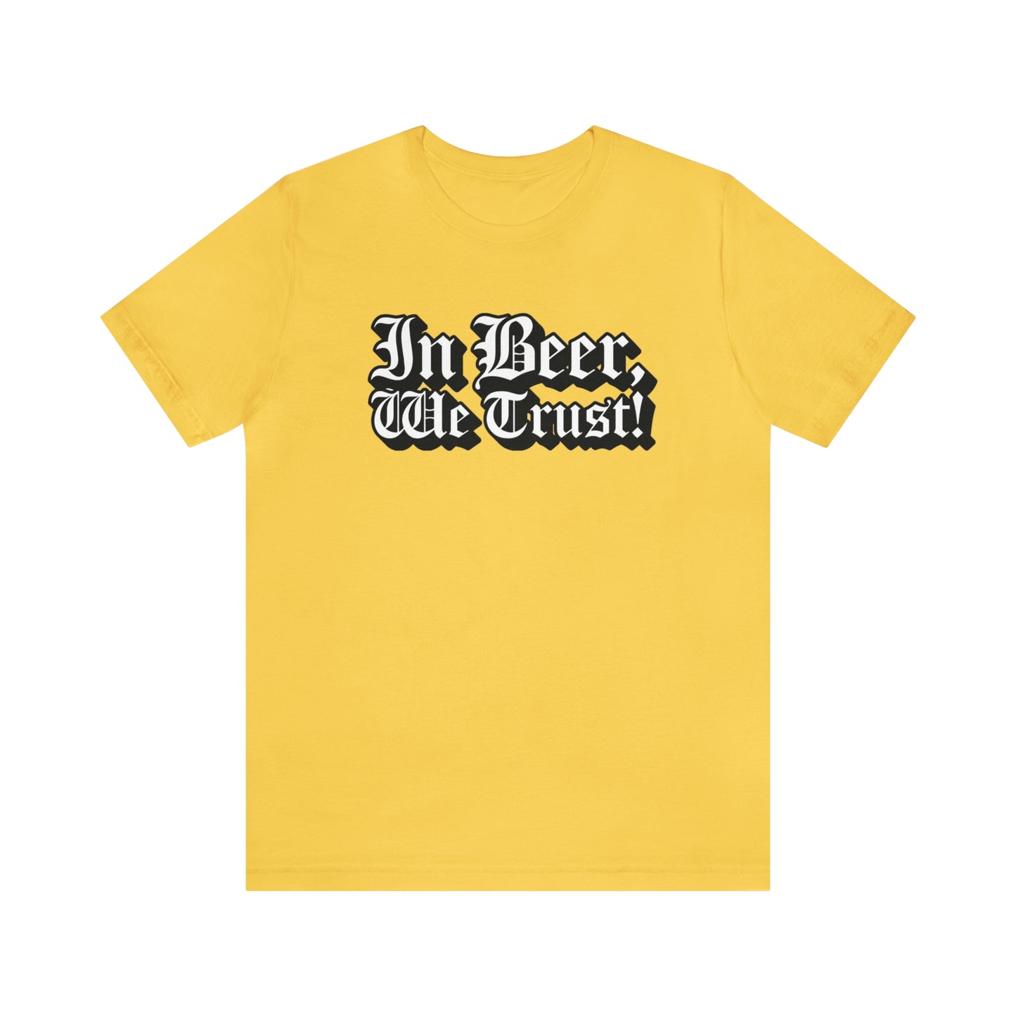 In Beer We Trust Unisex Jersey Short Sleeve Tee