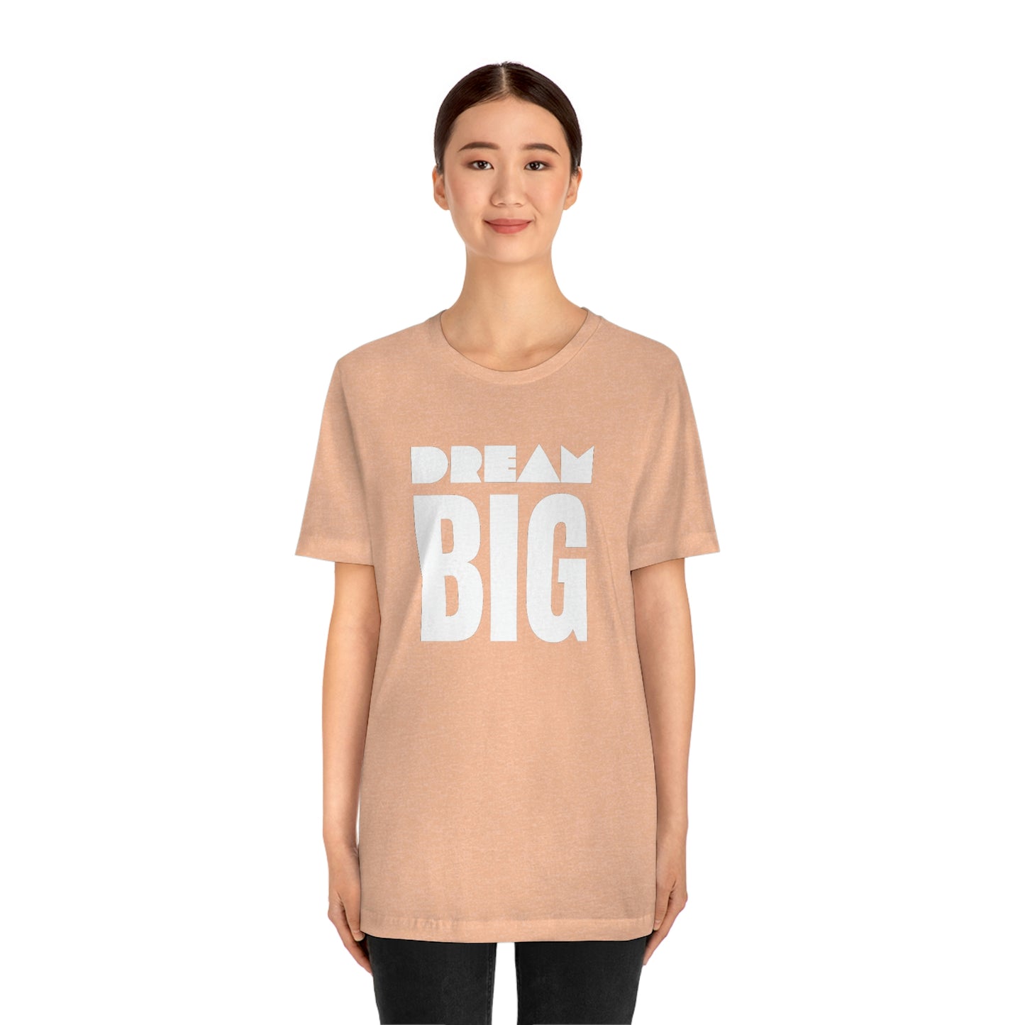 Dream Big Unisex Jersey Short Sleeve Tee