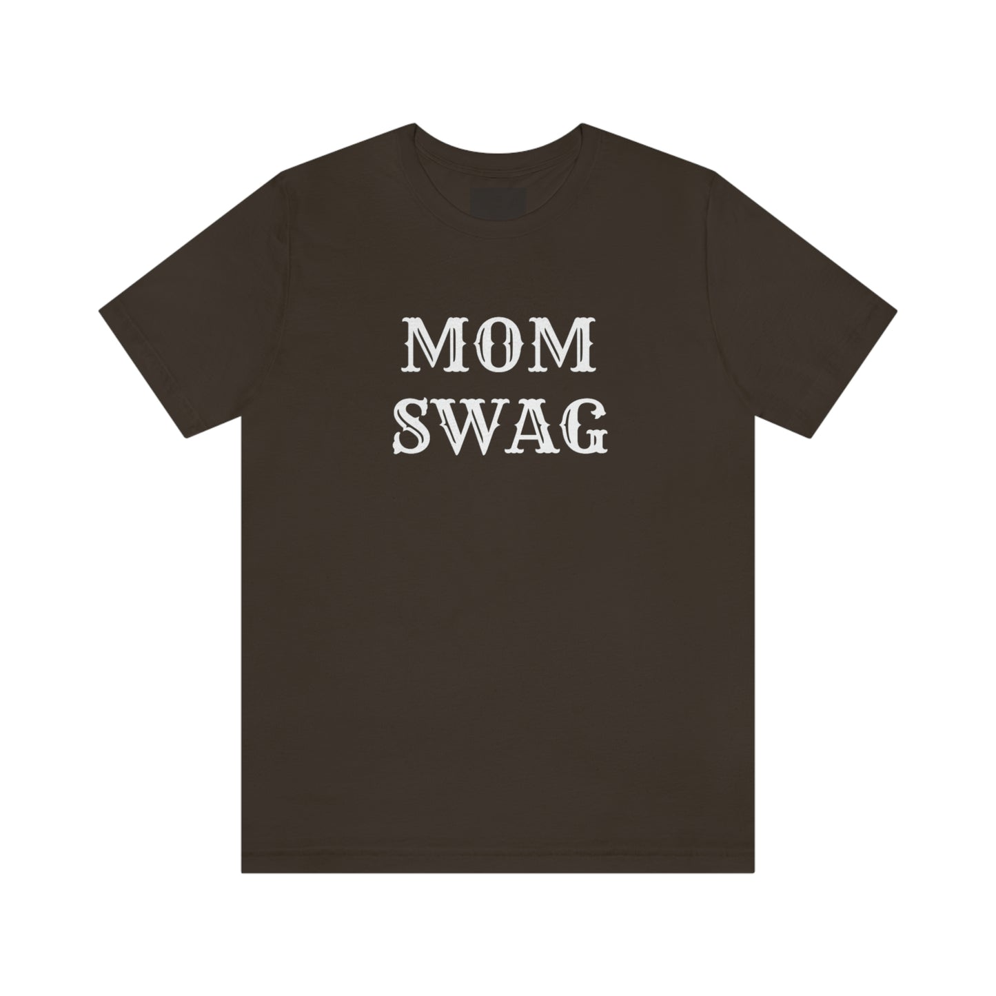 Mom Swag Unisex Jersey Short Sleeve Tee