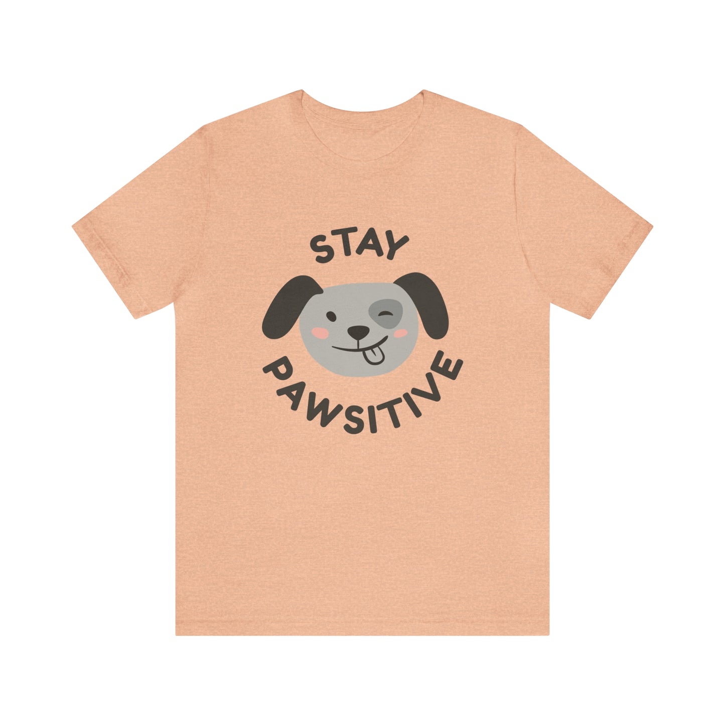 Stay Pawsitive Unisex Jersey Short Sleeve Tee