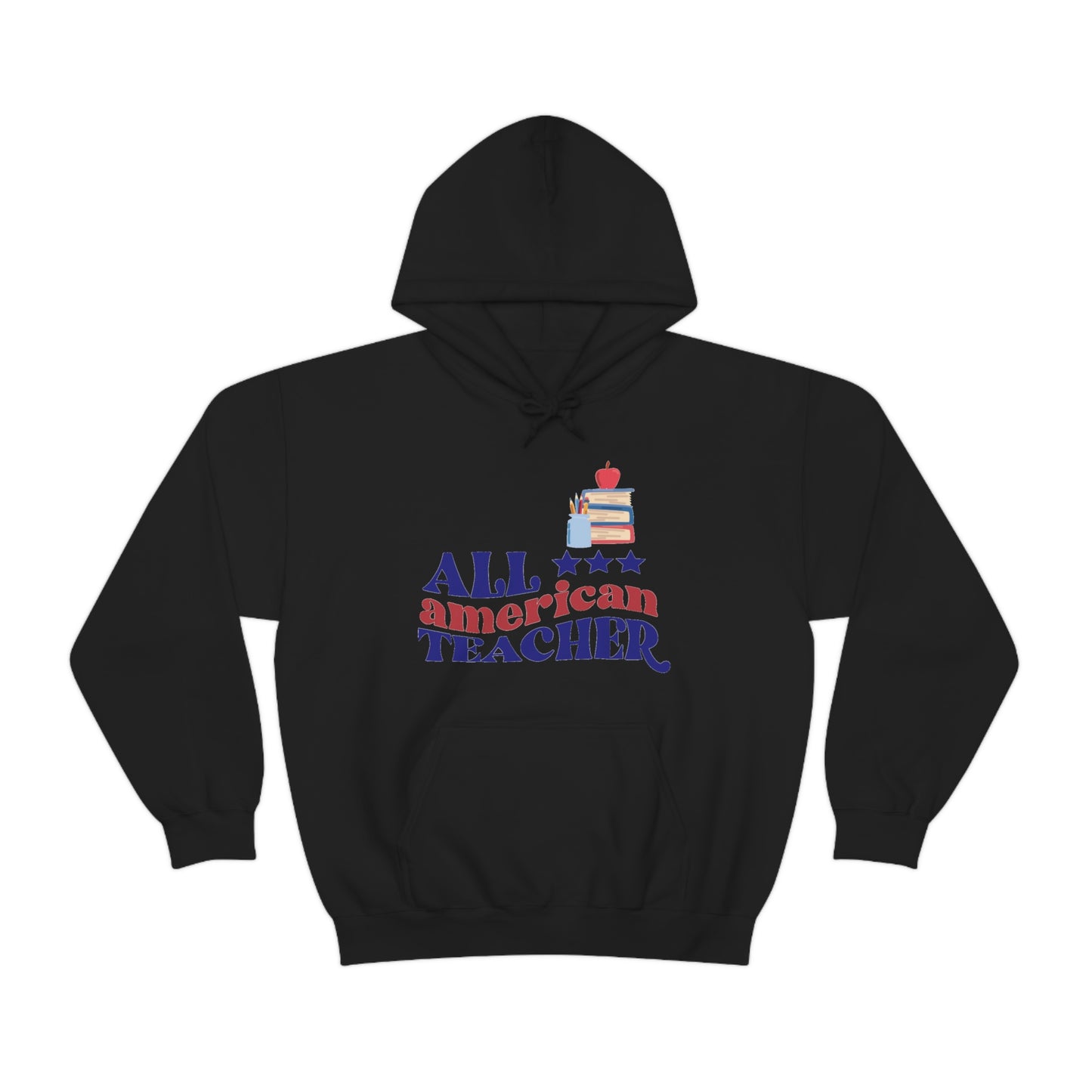 All American Teacher Unisex Heavy Blend™ Hooded Sweatshirt