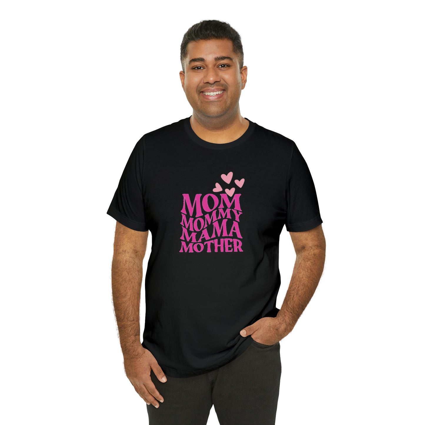 Mom, Mommy, Mama, Mother Unisex Jersey Short Sleeve Tee