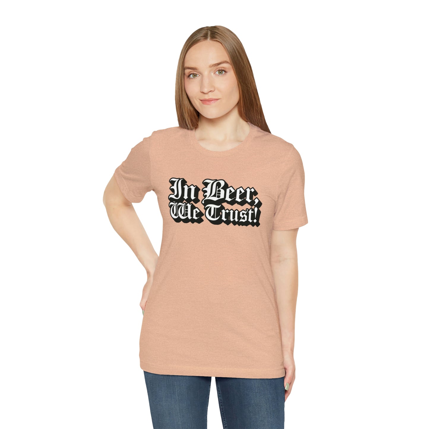 In Beer We Trust Unisex Jersey Short Sleeve Tee