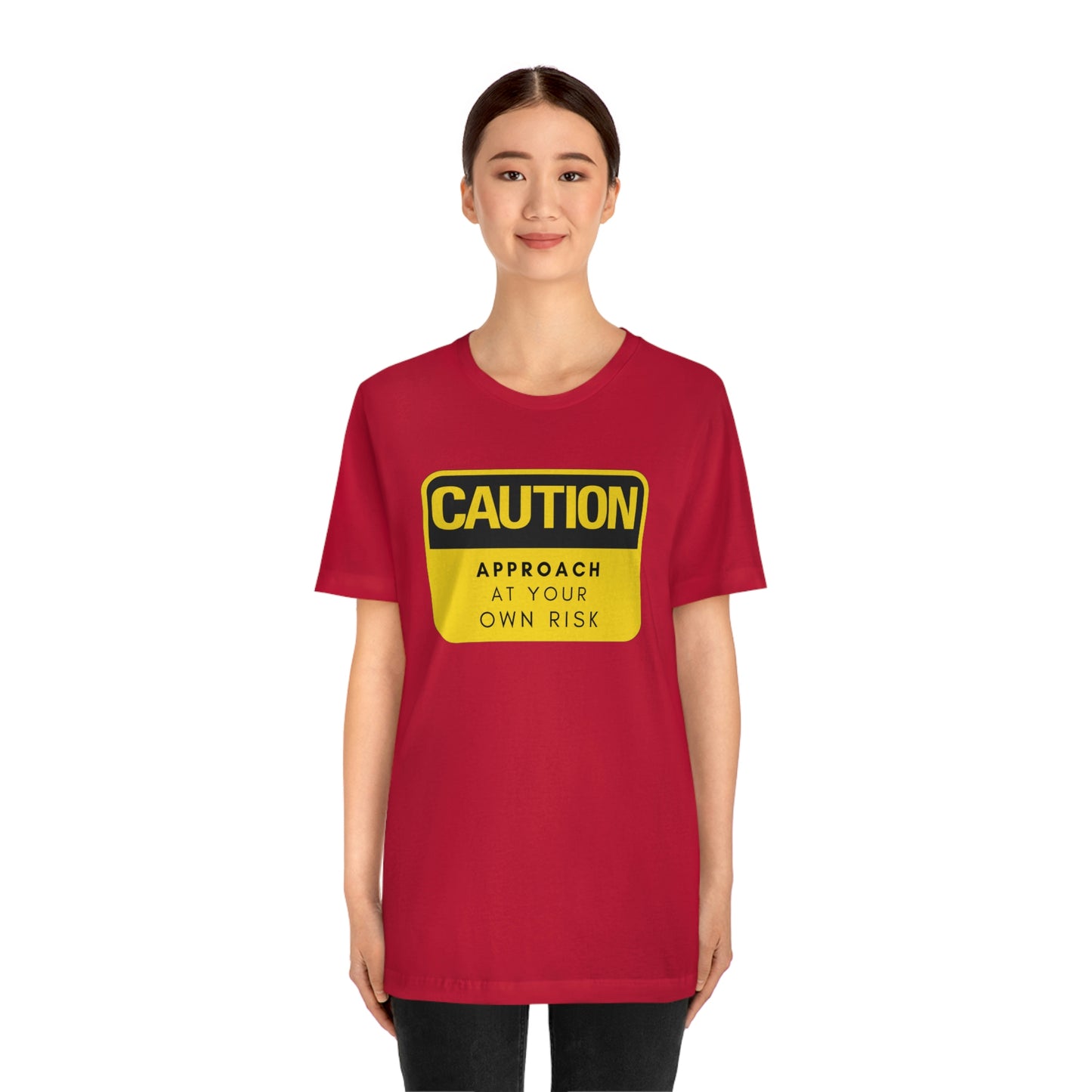 Caution Approach at Your Own Risk Unisex Jersey Short Sleeve Tee