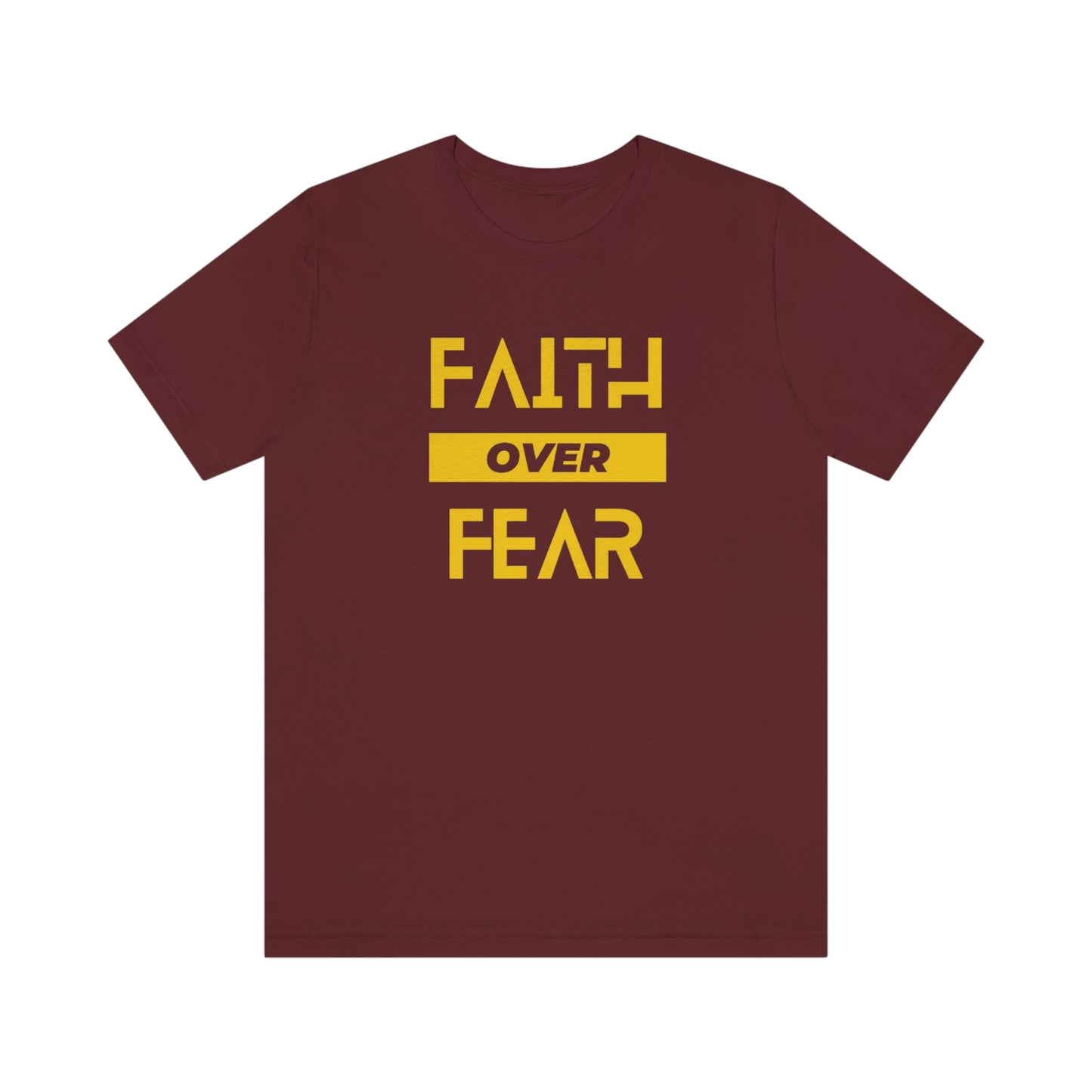 Faith Over Fear Unisex Jersey Short Sleeve Tee