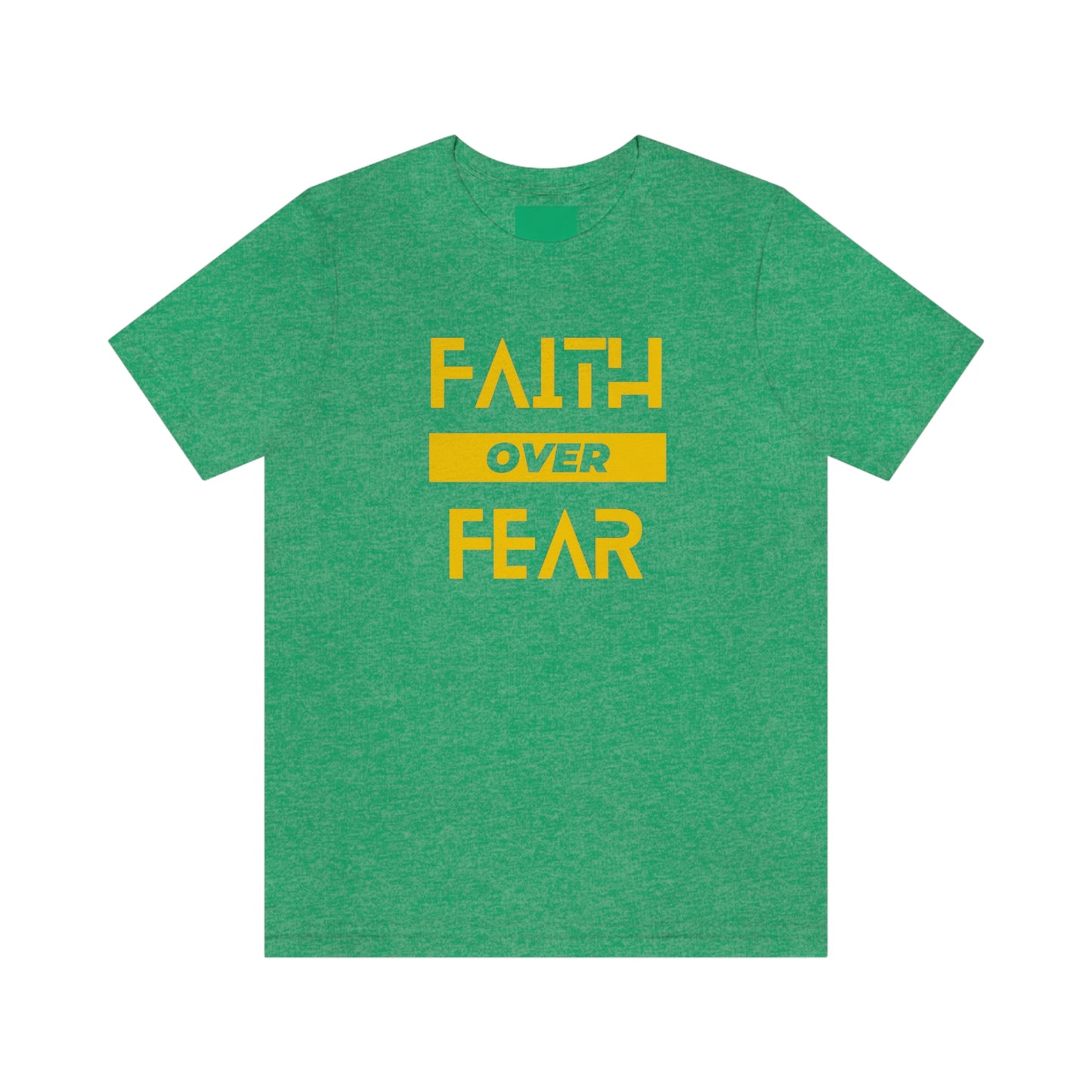 Faith Over Fear Unisex Jersey Short Sleeve Tee