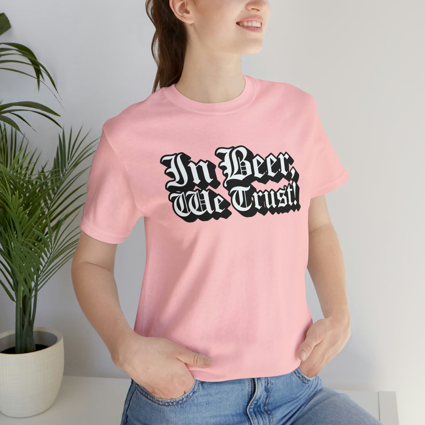 In Beer We Trust Unisex Jersey Short Sleeve Tee