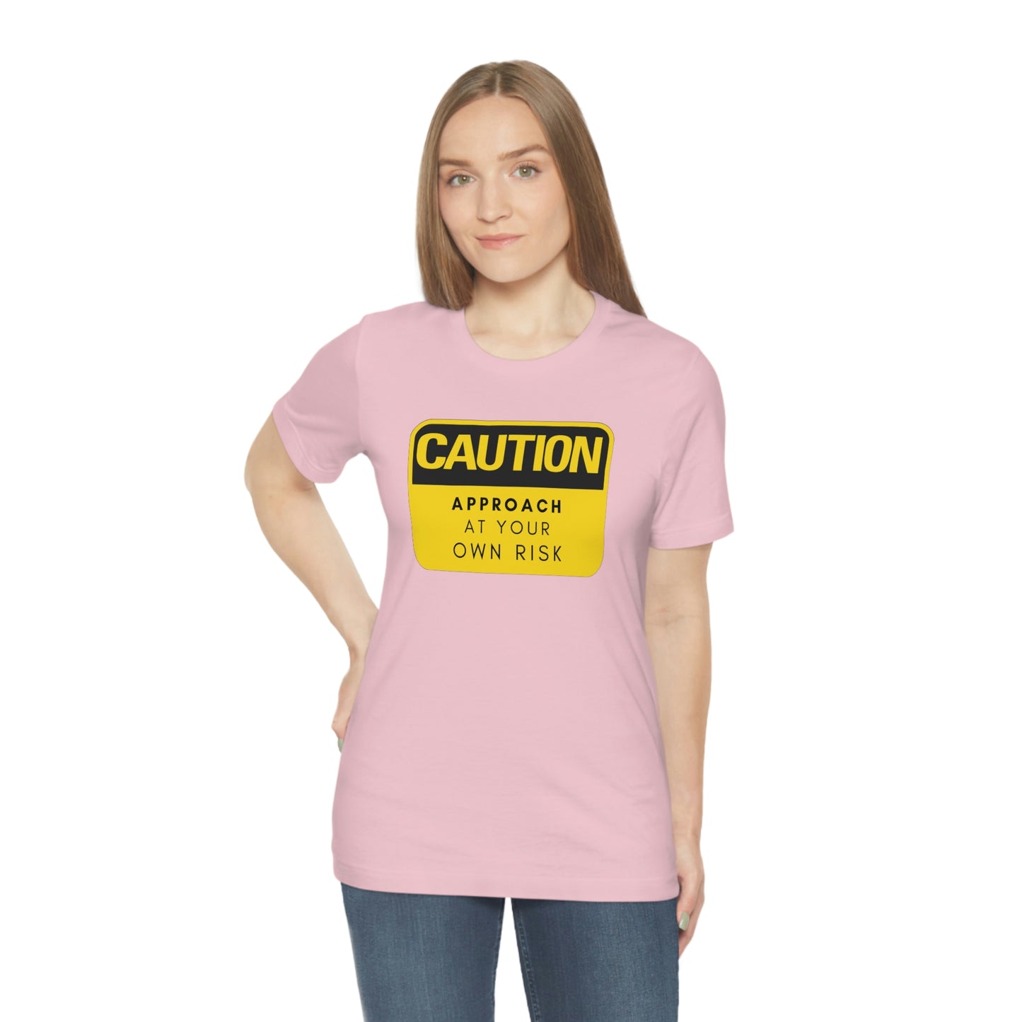 Caution Approach at Your Own Risk Unisex Jersey Short Sleeve Tee