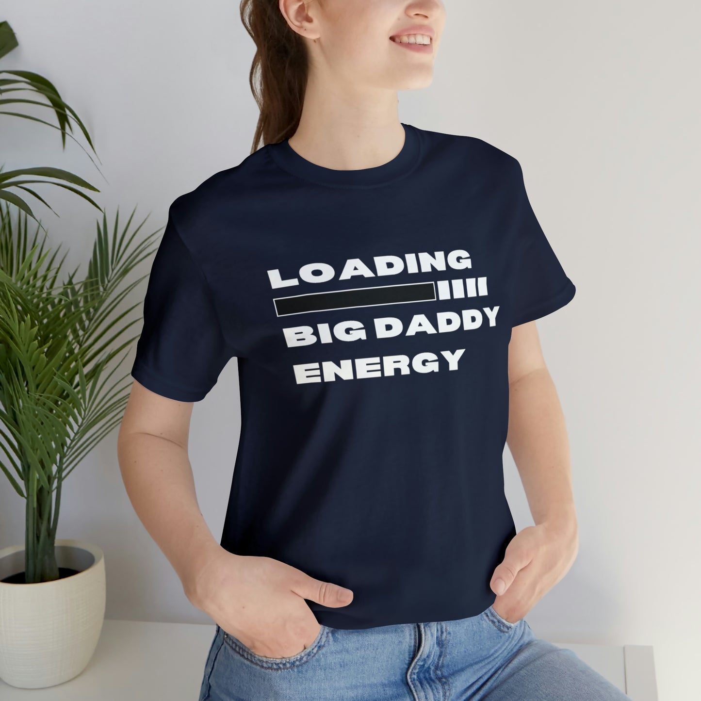 Loading Big Daddy Energy Unisex Jersey Short Sleeve Tee