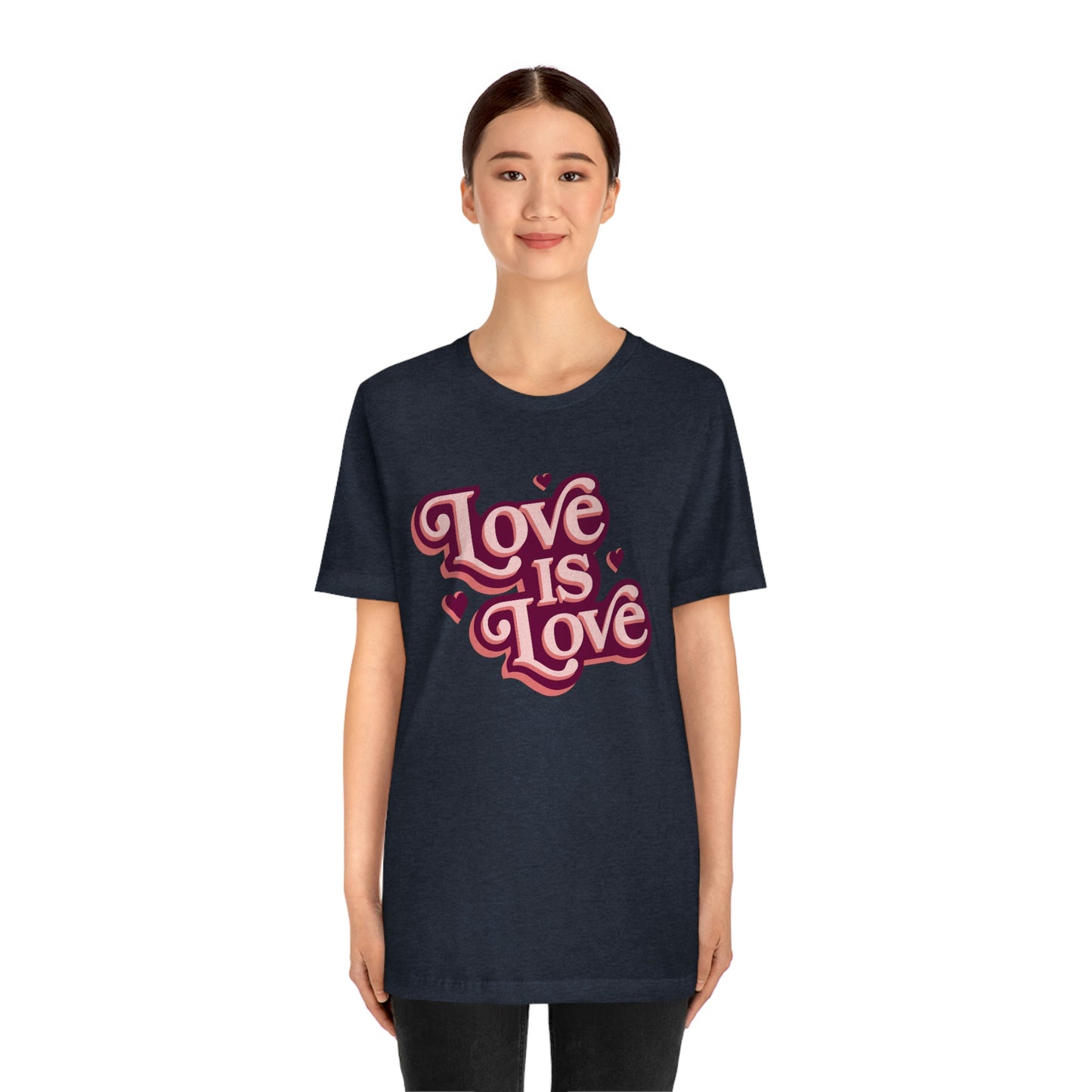 Love is Love Unisex Jersey Short Sleeve Tee