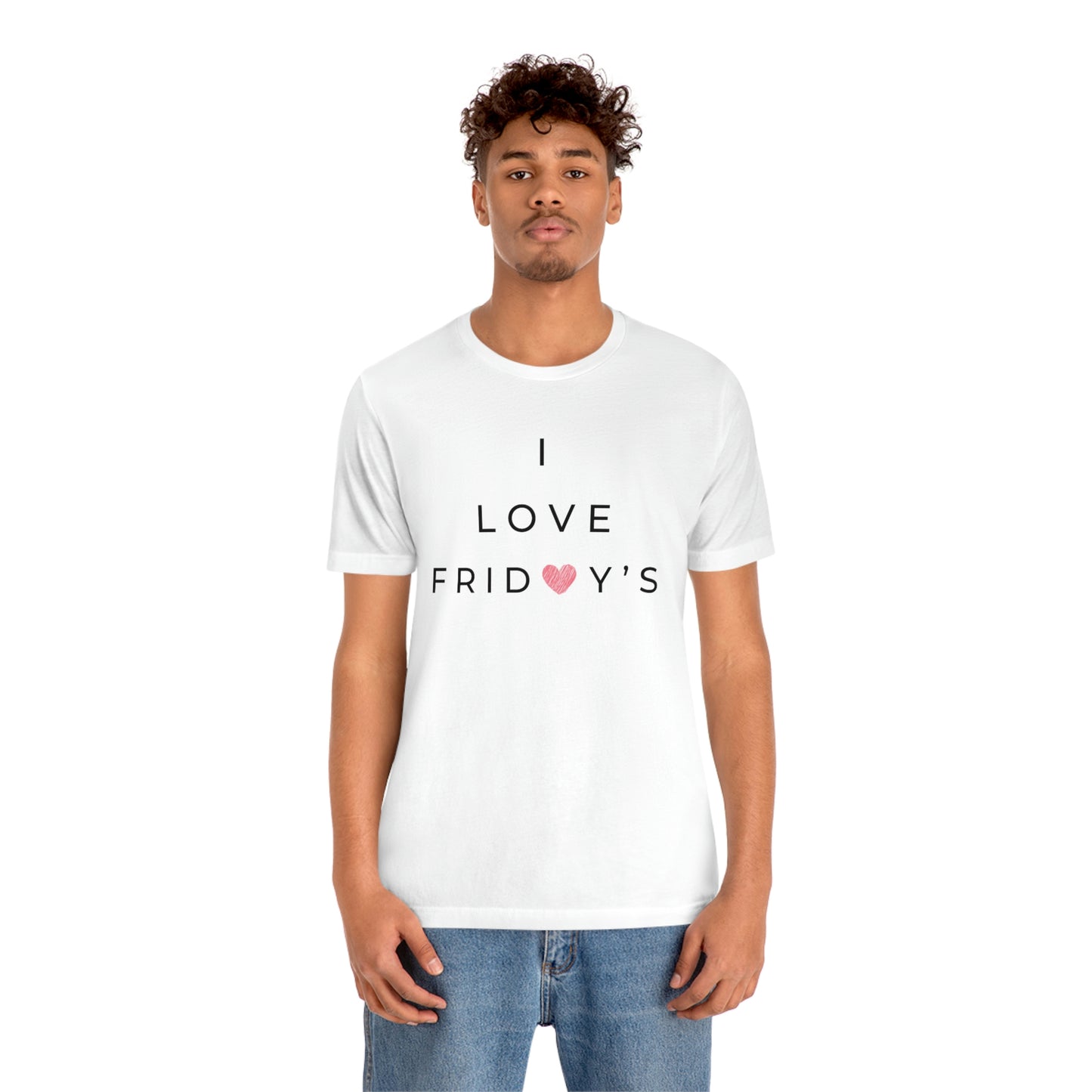 I Love Fridays Unisex Jersey Short Sleeve Tee