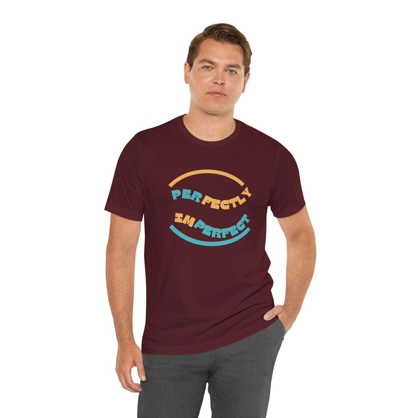 Perfectly Imperfect Unisex Jersey Short Sleeve Tee