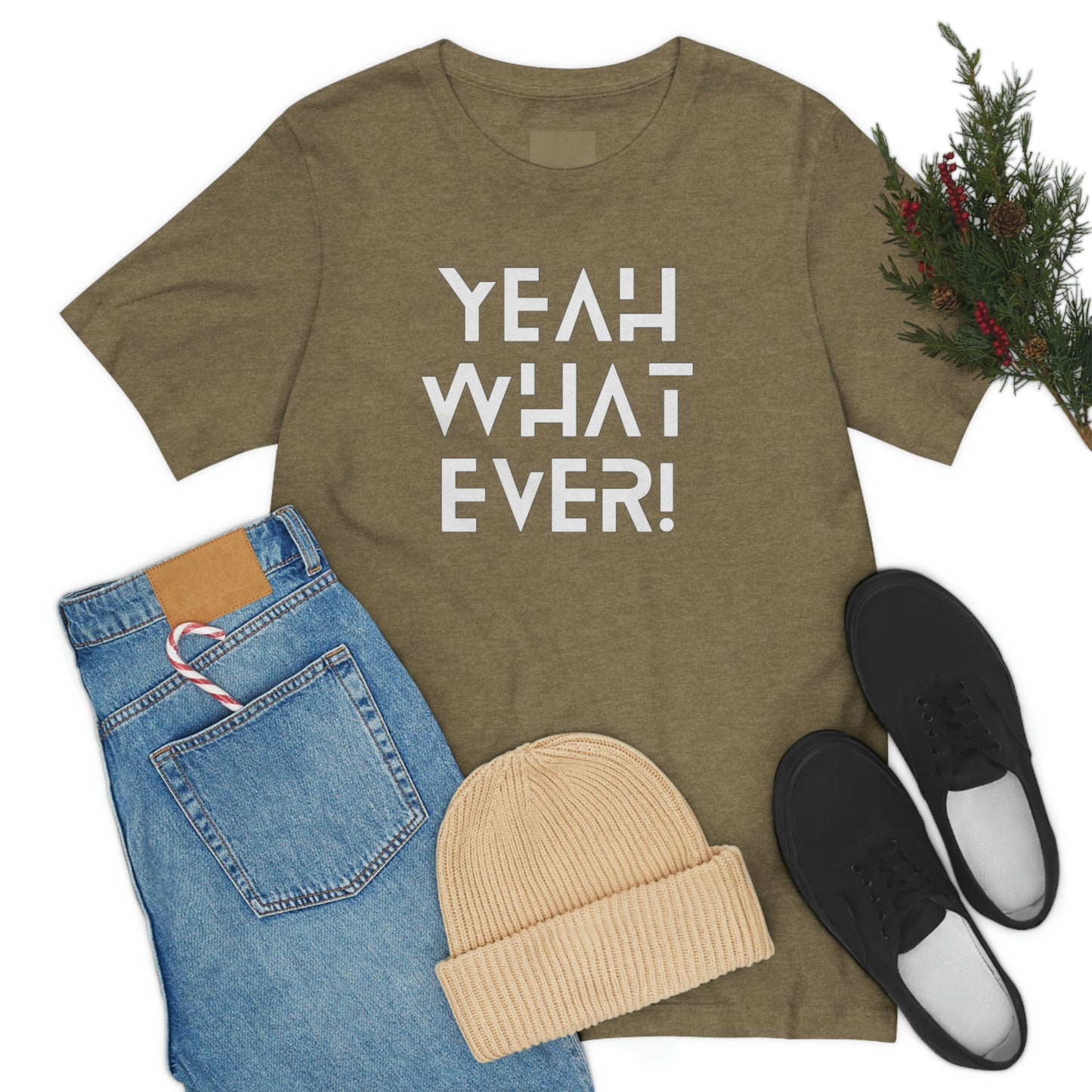 Yeah What Ever Unisex Jersey Short Sleeve Tee