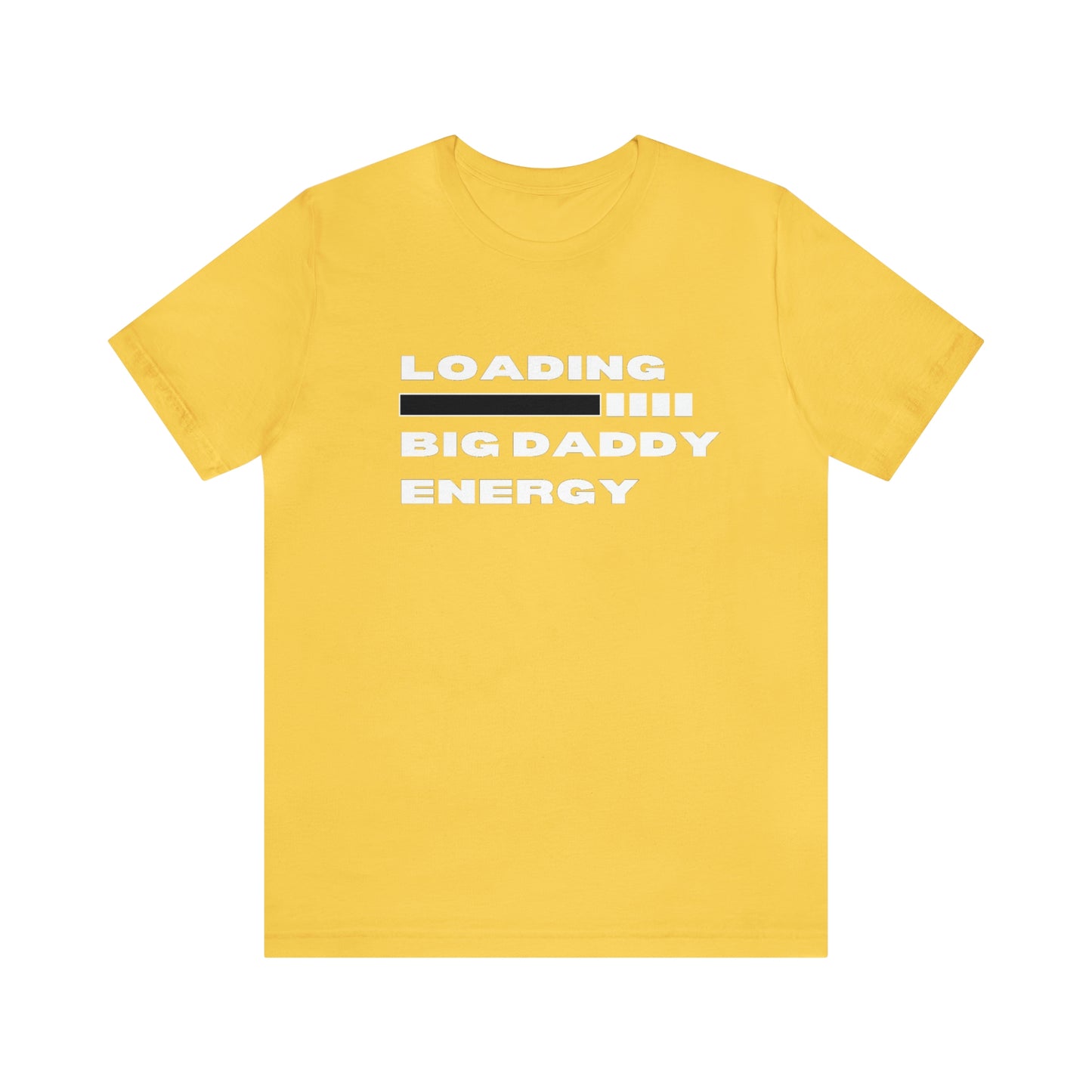 Loading Big Daddy Energy Unisex Jersey Short Sleeve Tee