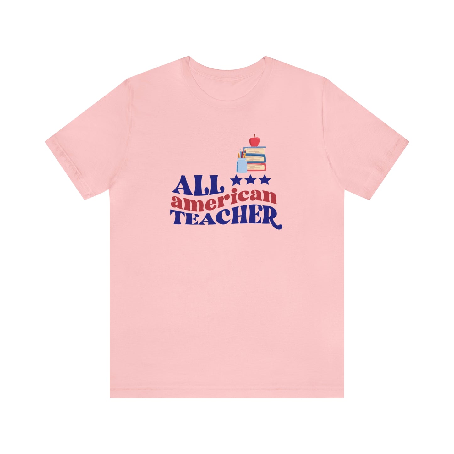 All American Teacher Unisex Jersey Short Sleeve Tee