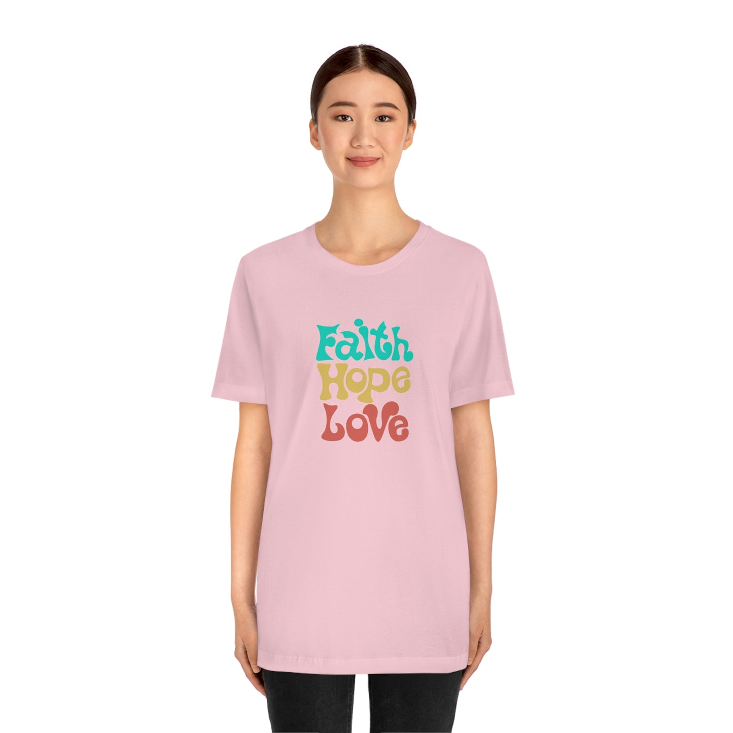 Faith Hope Love Unisex Jersey Short Sleeve Tee